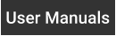 User Manuals