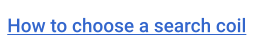 How to choose a search coil